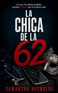 La chica de la 62: El thriller psicológico que no podrás dejar de leer