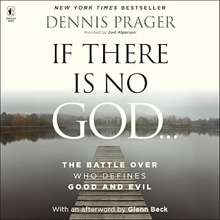 If There Is No God: The Battle Over Who Defines Good and Evil
