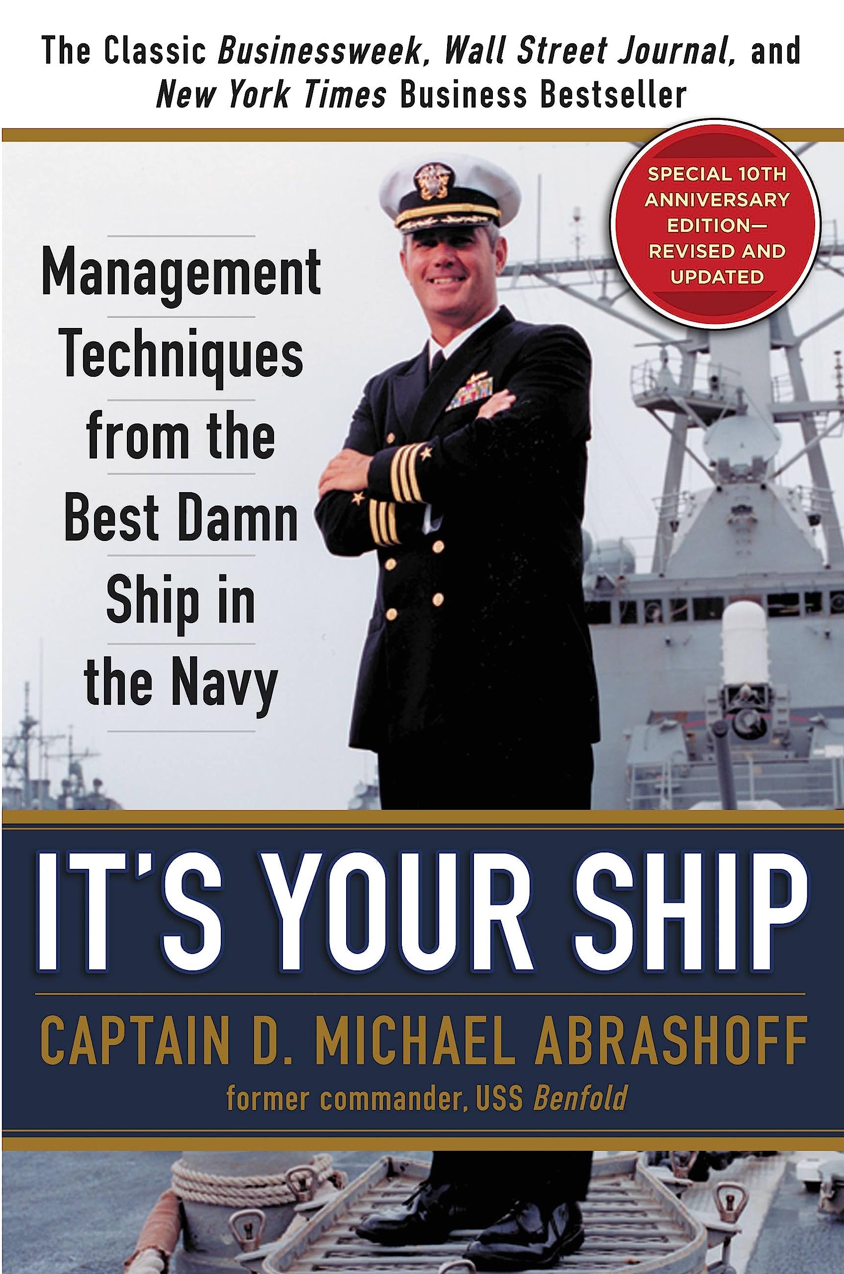 It's Your Ship: Management Techniques from the Best Damn Ship in the Navy, 10th 