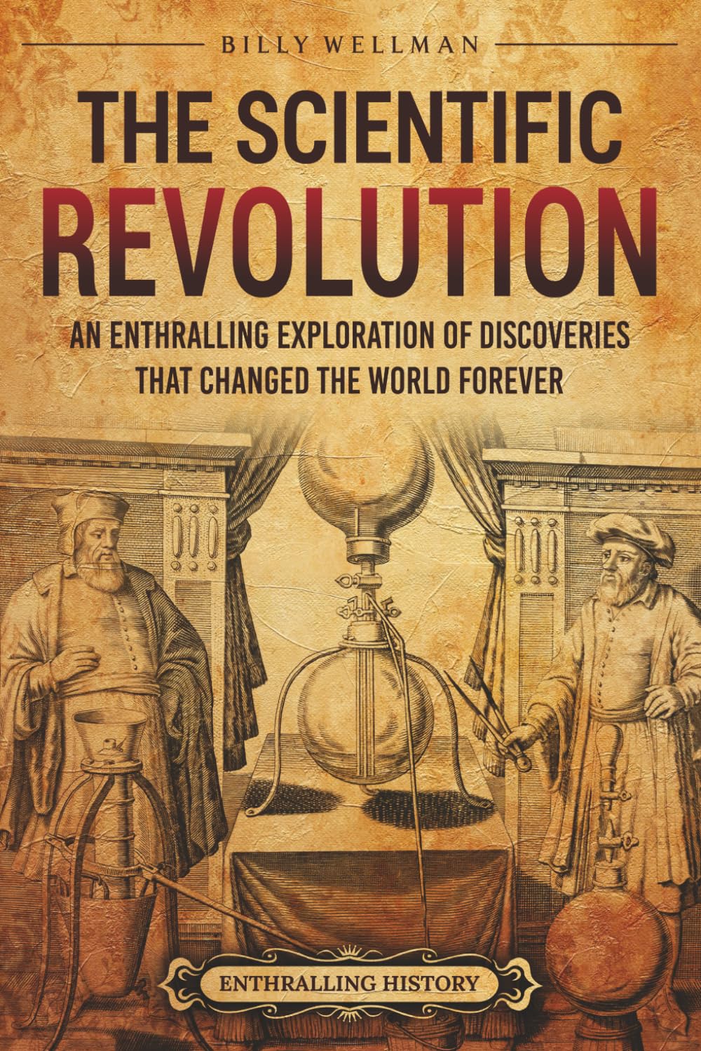 The Scientific Revolution: An Enthralling Exploration of Discoveries That Change