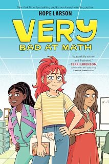 Very Bad at Math: A Graphic Novel – A Heartfelt Story About Dyscalculia and Finding Your Voice for Kids (Ages 8-12) (A Very Graphic Novel Book 1)