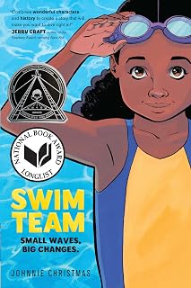 Swim Team: A Graphic Novel – A Coretta Scott King Honor Winner About Friendship and Competition