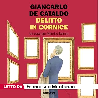 Delitto in cornice - Un caso per Manrico Spinori: I casi di Manrico Spinori, Vol. 7