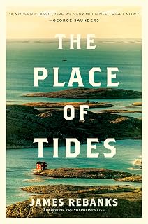 The Place of Tides: A Transformative Nature Memoir of Isolation, Forgiveness, and Self-Discovery on a Remote Norwegian Island