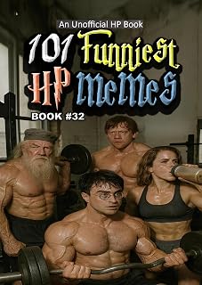101 FUNNIEST HP MEMES: BOOK 32
