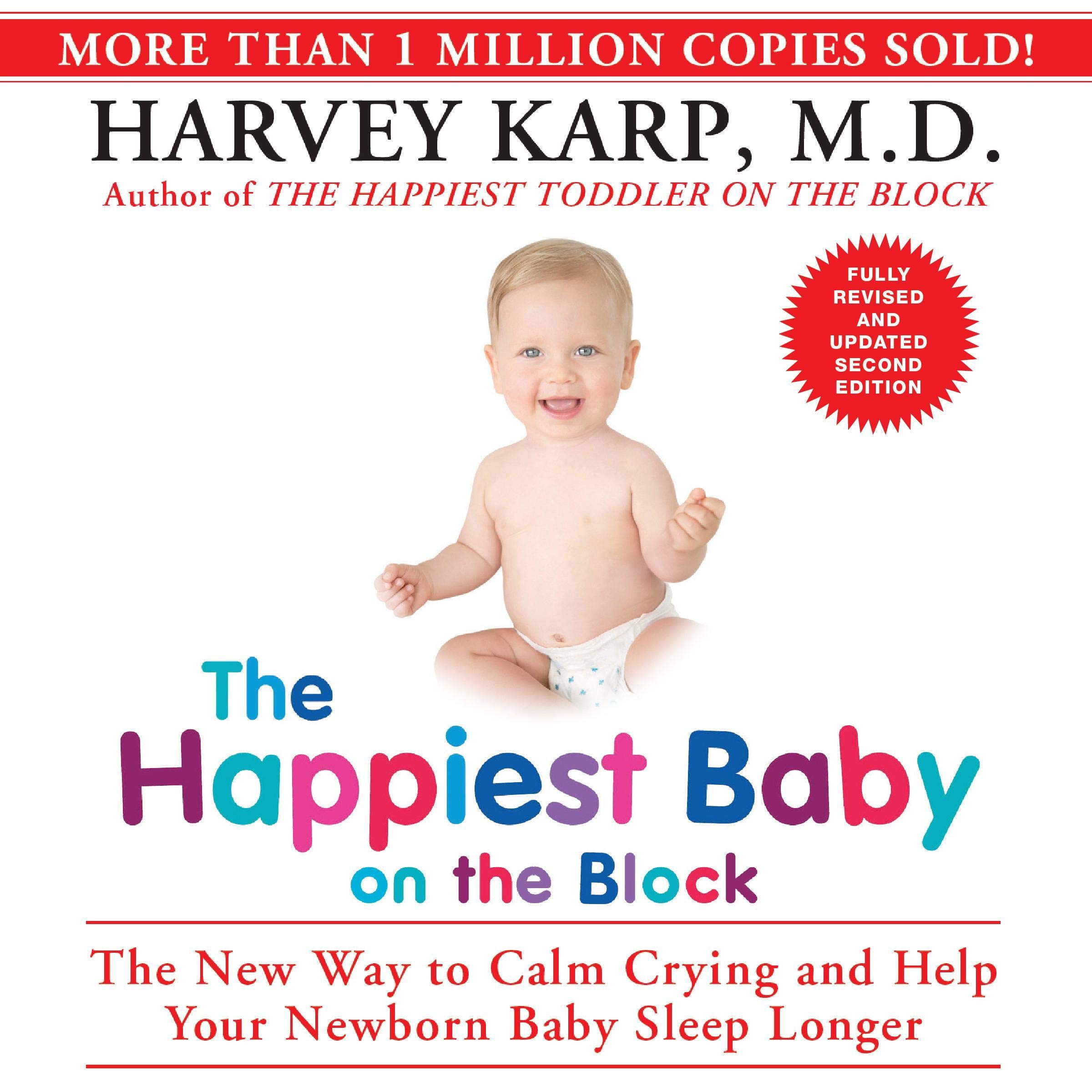 The Happiest Baby on the Block; Fully Revised and Updated Second Edition: The Ne