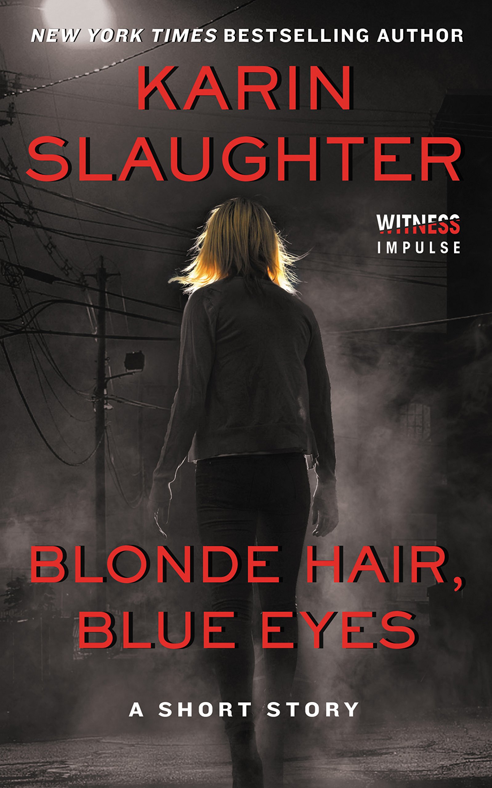 Blonde Hair, Blue Eyes (Kindle Single): A Chilling Psychological Thriller of Sec