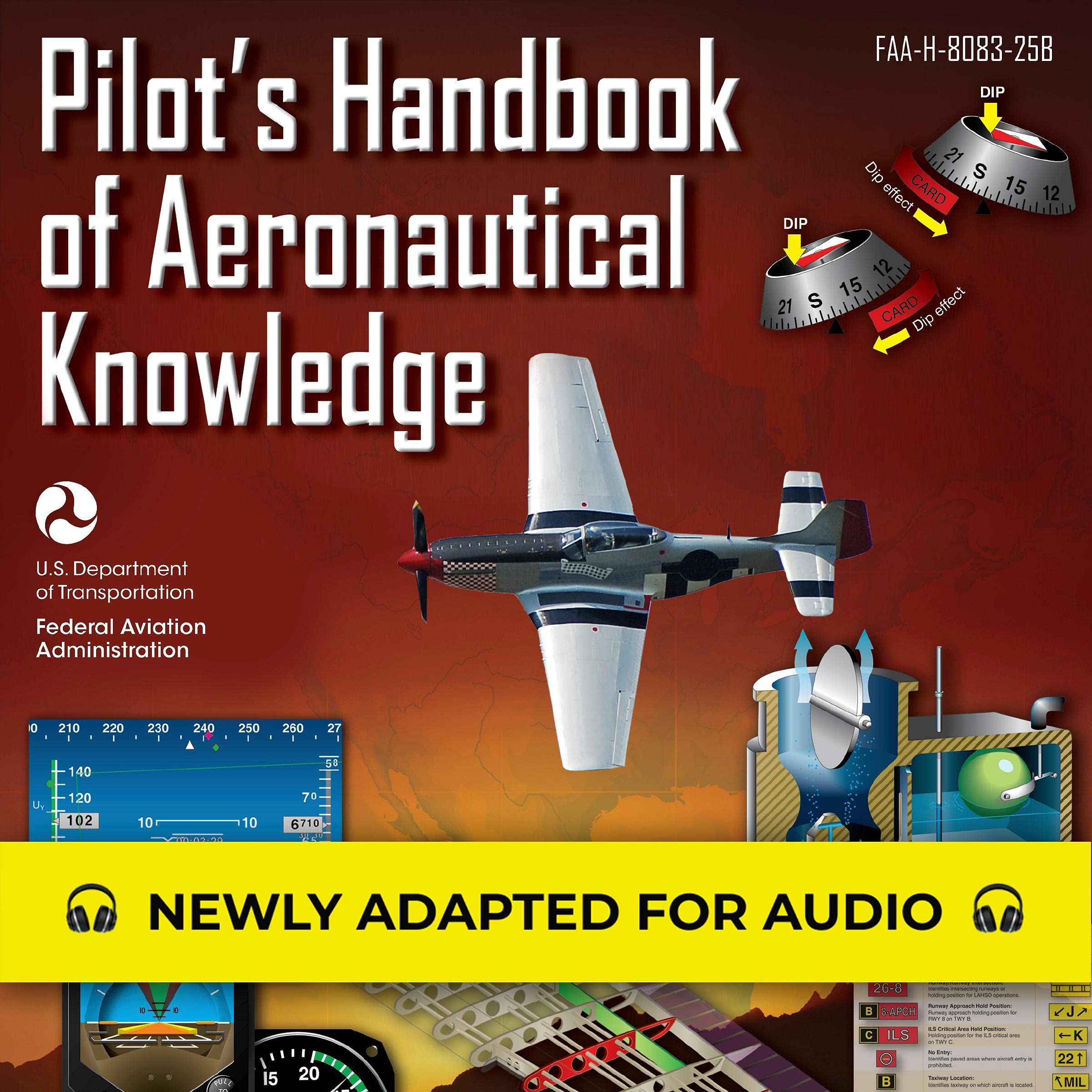 Pilot's Handbook of Aeronautical Knowledge: FAA-H-8083-25B: Federal Aviatio