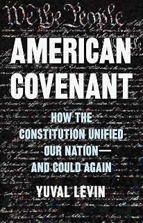 American Covenant: How the Constitution Unified Our Nation―and Could Again