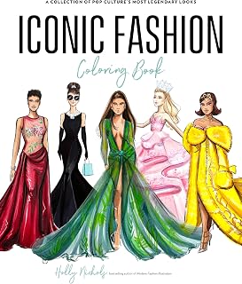 Iconic Fashion Coloring Book: A Collection of Pop Culture?s Most Legendary Looks