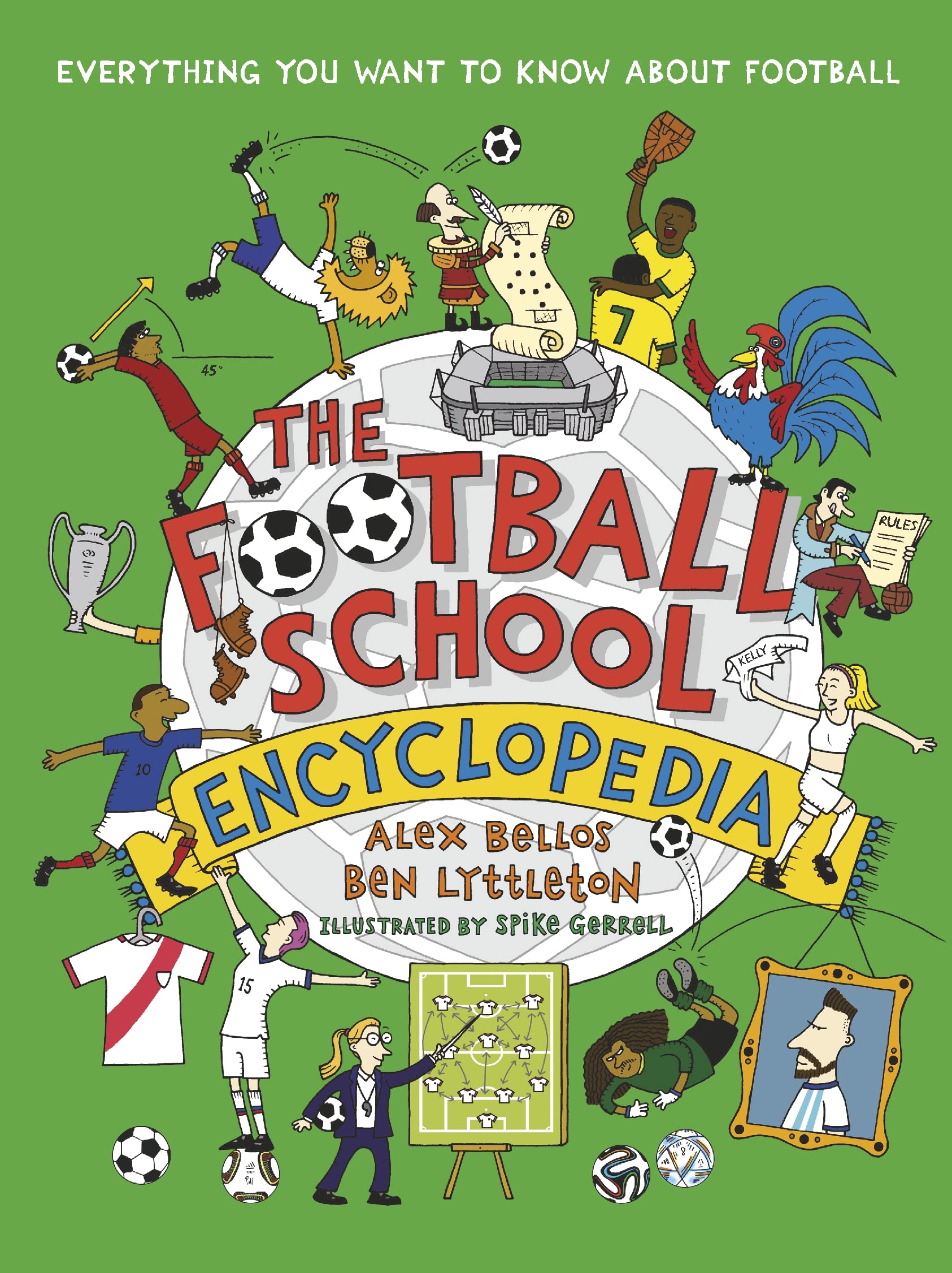 The Football School Encyclopedia: Kick off the football season with the ULTIMATE