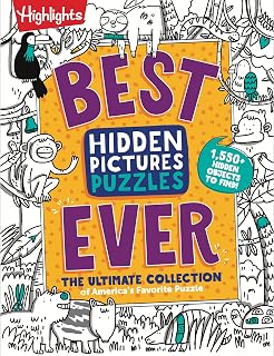 Best Hidden Pictures Puzzles EVER: 144-Page Puzzle Book with Over 1,500 Hidden Objects, Classic Search-and-Find Puzzles and Travel Activities for Kids Ages 6 and Up (Highlights Hidden Pictures)