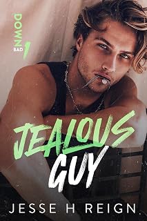 Jealous Guy (Down Bad Book 1)