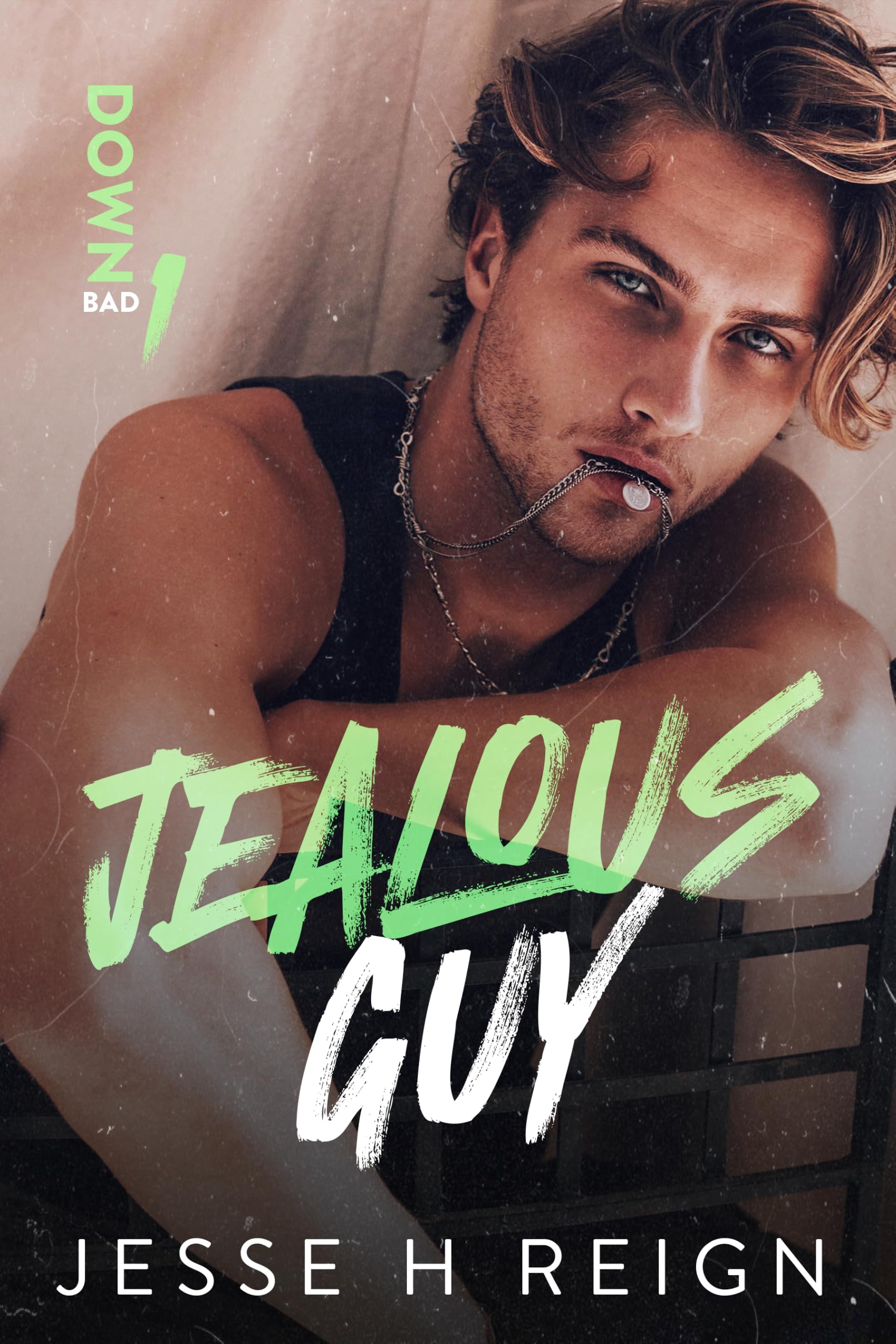 Jealous Guy (Down Bad Book 1)