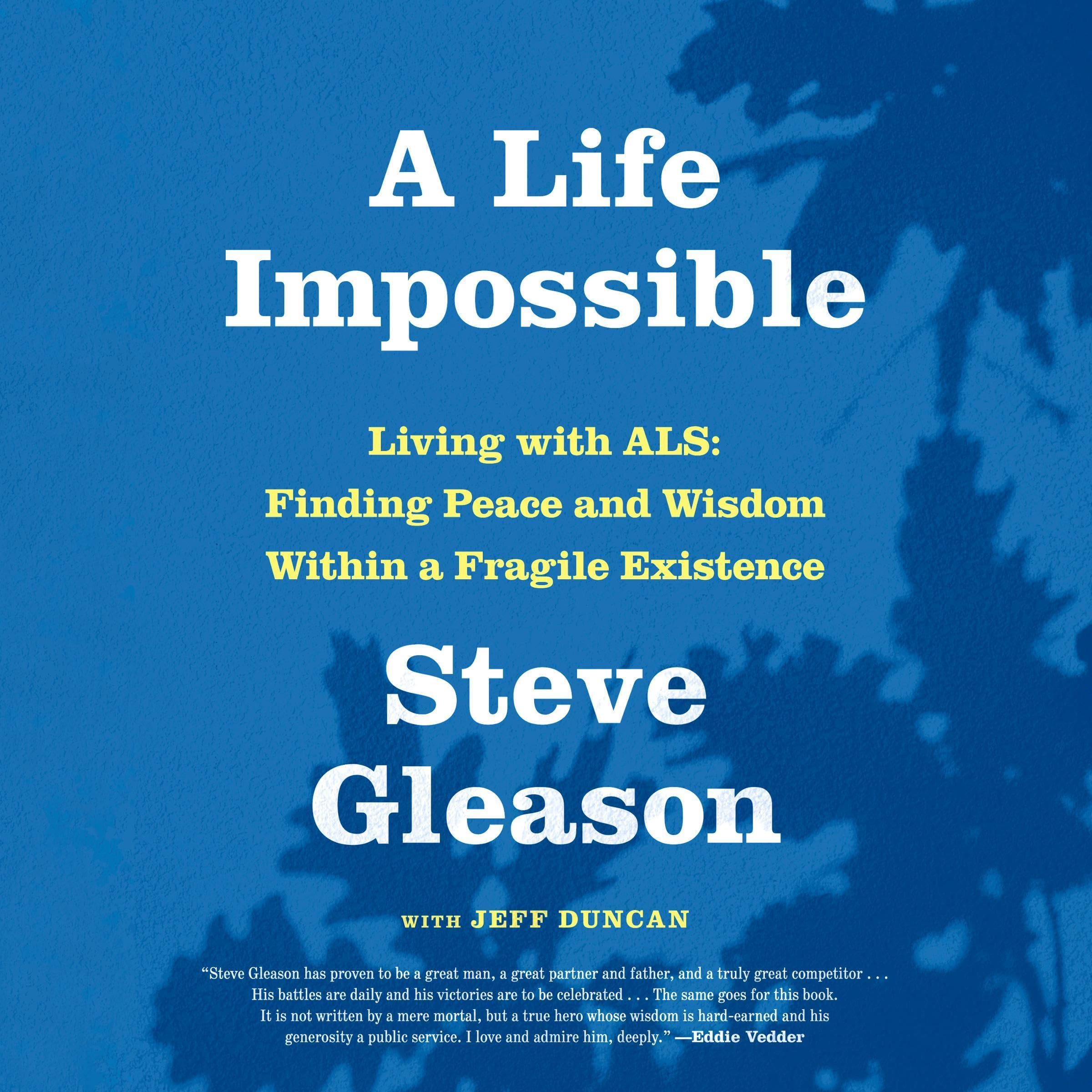 A Life Impossible: Living with ALS: Finding Peace and Wisdom Within a Fragile Ex