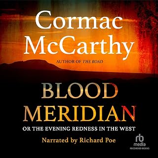 Blood Meridian: Or the Evening Redness in the West