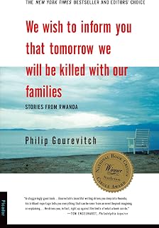 We Wish to Inform You That Tomorrow We Will Be Killed with Our Families: Stories from Rwanda (Bestselling Backlist)