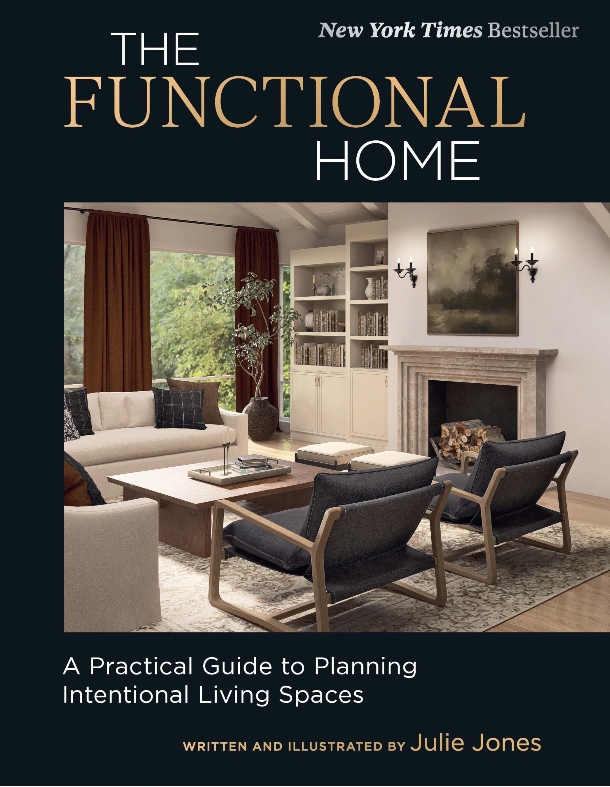 The Functional Home: A Practical Guide to Planning Intentional Living Spaces