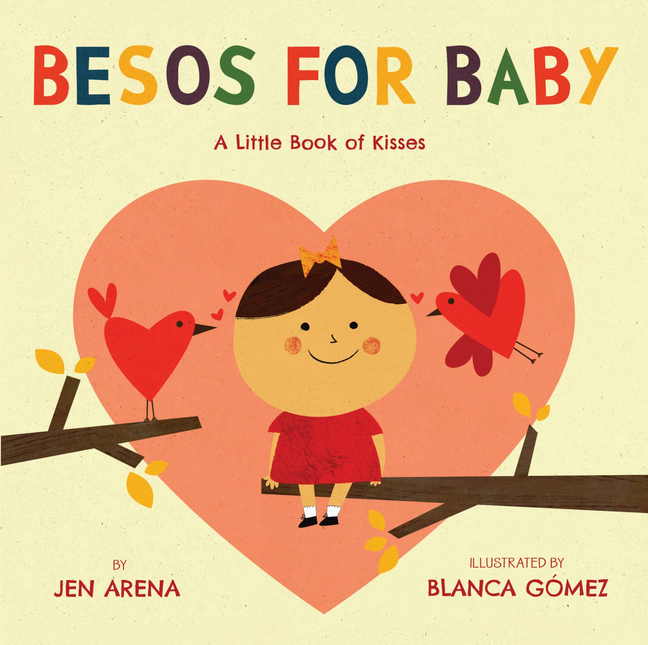 Besos for Baby: A Little Book of Kisses (Little Libros of Love, 1) (Spanish and 