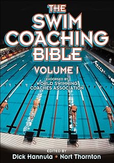 The Swim Coaching Bible, Volume I