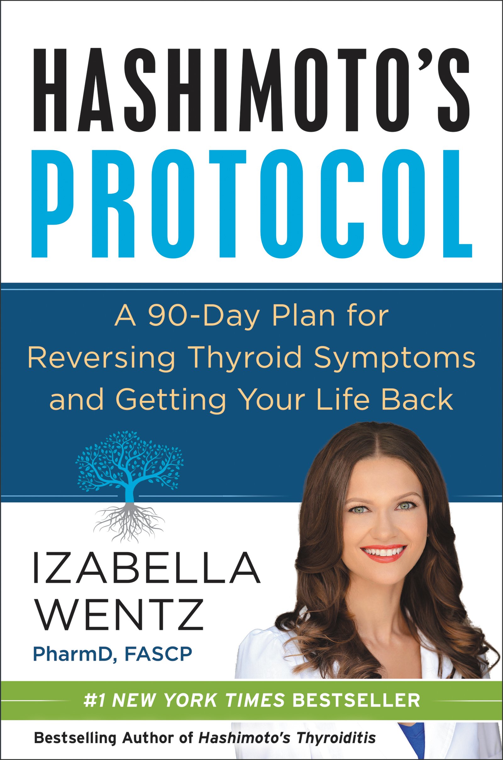 Hashimoto's Protocol: A Groundbreaking Prescription to Reverse Symptoms, Heal Au
