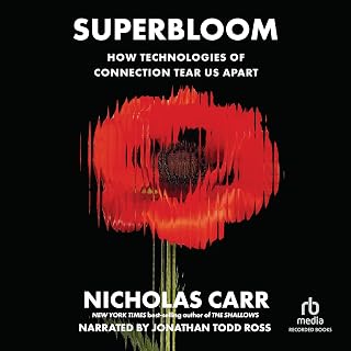 Superbloom: How Technologies of Connection Tear Us Apart