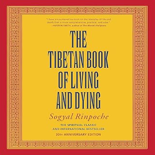 The Tibetan Book of Living and Dying: The Spiritual Classic &amp; International Bestseller, Revised and Updated Edition