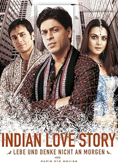 Indian Love Story - Lebe und denke nicht an morgen: Best of Bollywood