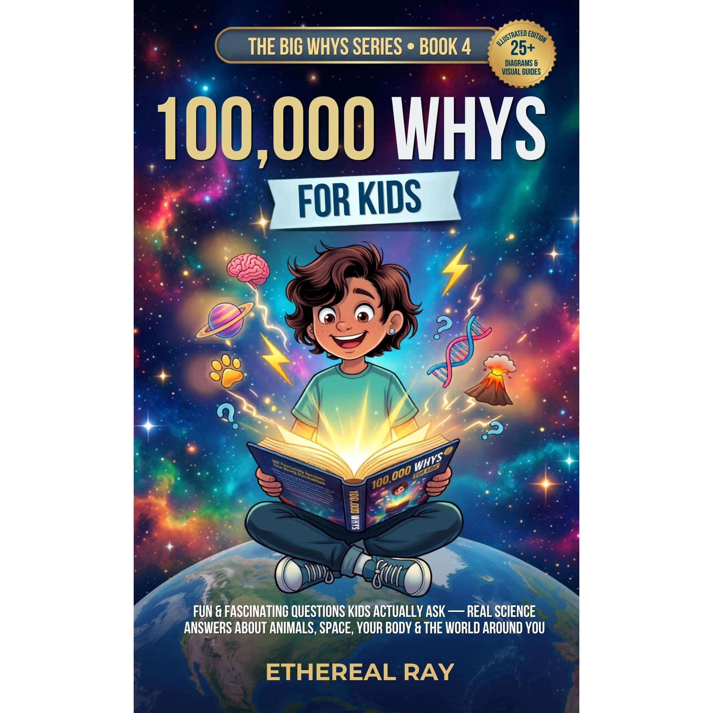100,000 Whys for Kids: Fun & Fascinating Questions Kids Actually Ask — Real Scie