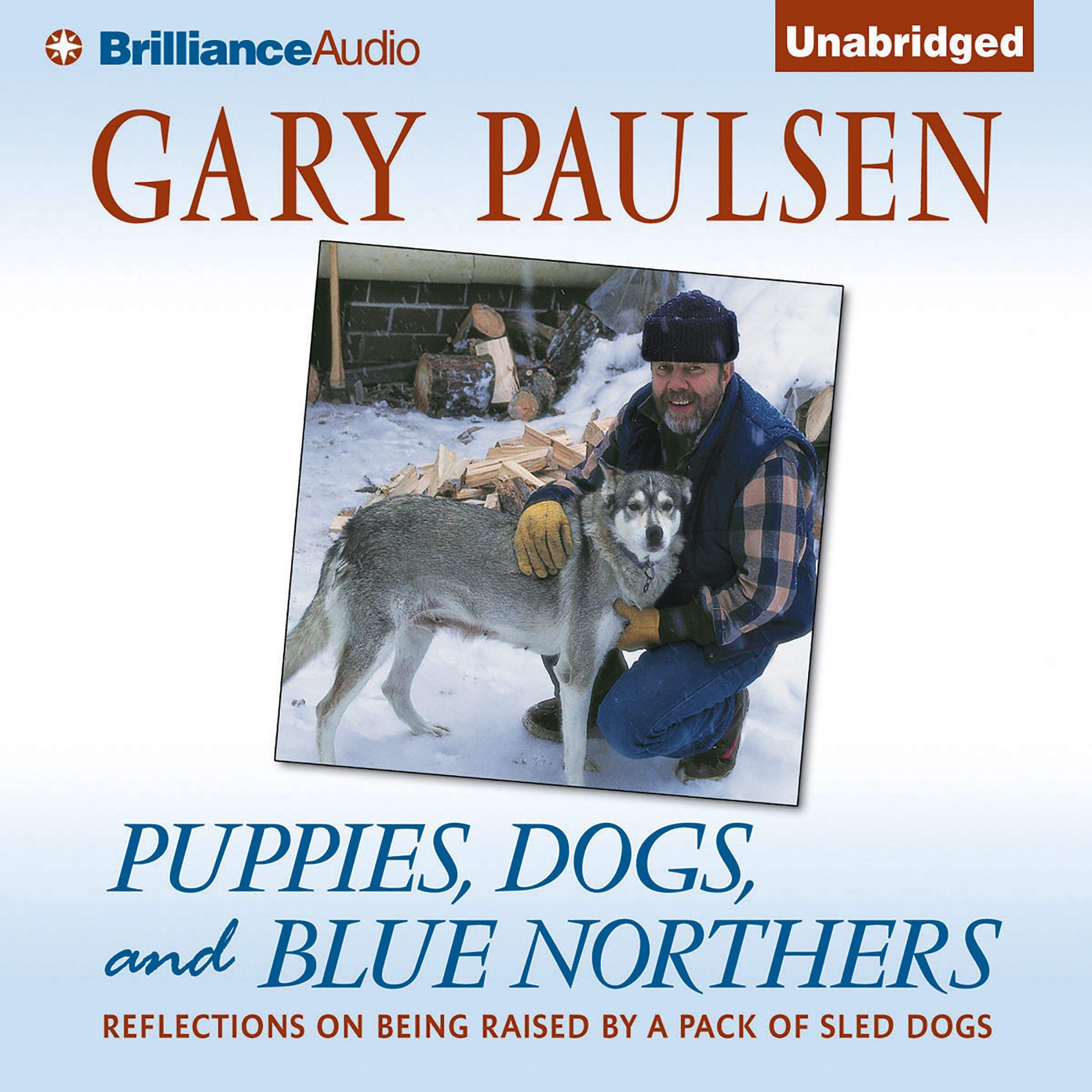 Puppies, Dogs, and Blue Northers: Reflections on Being Raised by a Pack of Sled 