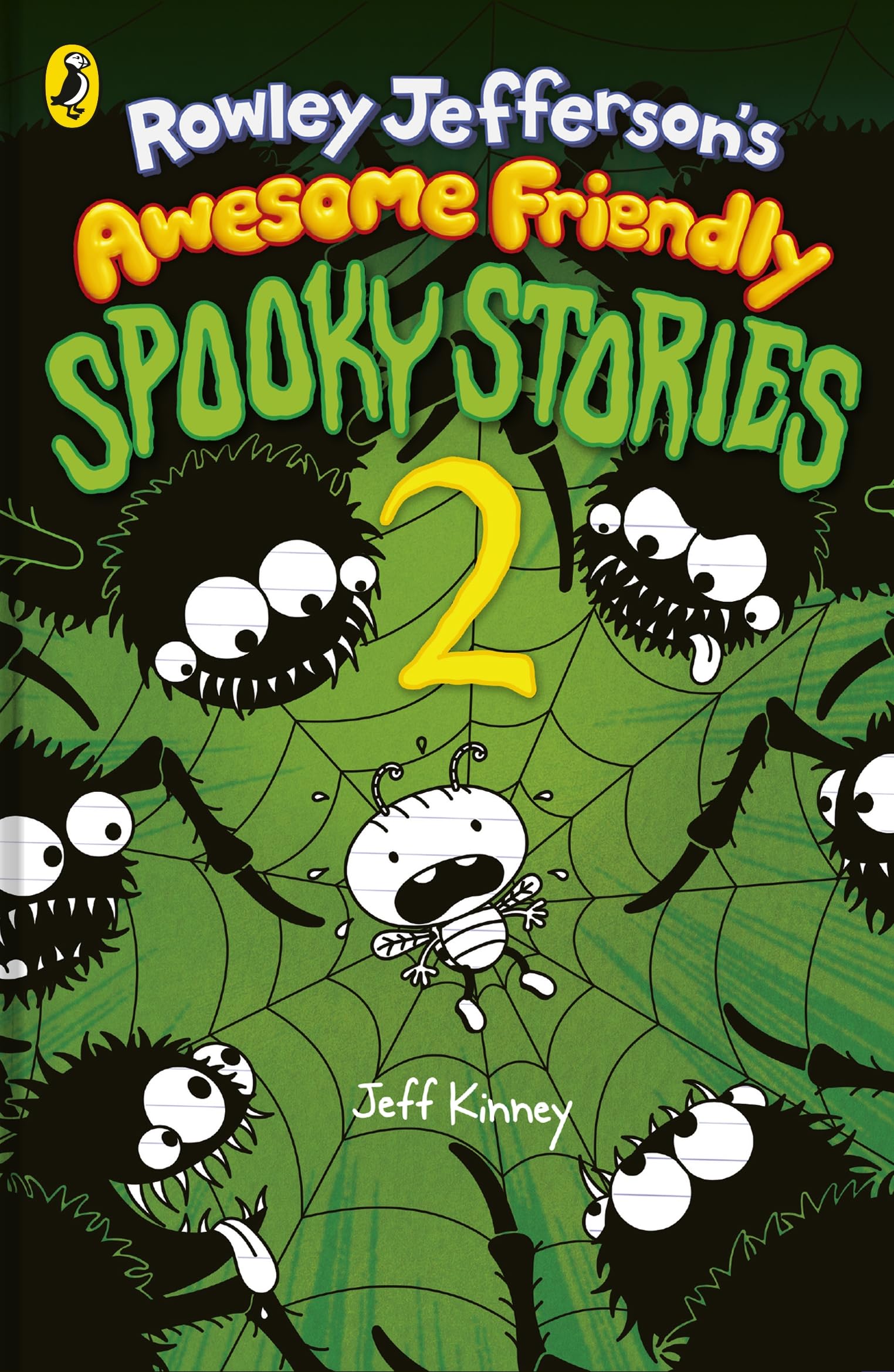 Rowley Jefferson’s Awesome Friendly Spooky Stories 2: FROM THE HILARIOUS WORLD O