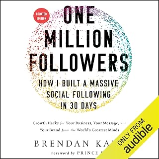 One Million Followers, Updated Edition: How I Built a Massive Social Following in 30 Days