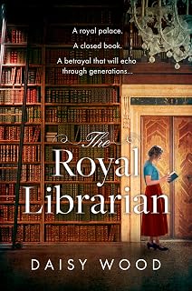 The Royal Librarian: A sweeping and emotional WW2 historical novel with a royal twist, perfect for fans of Flora Harding and Madeline Martin