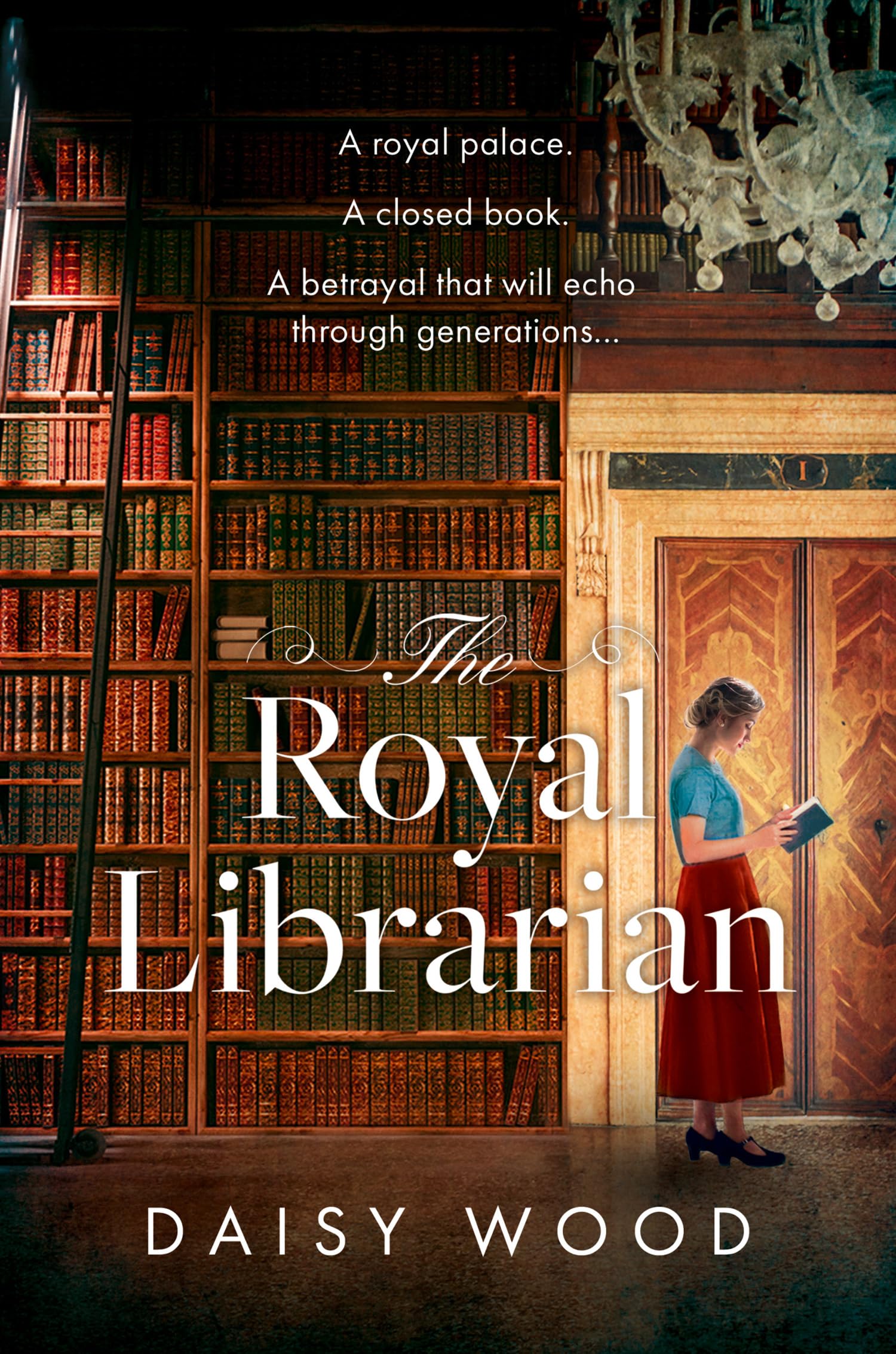 The Royal Librarian: A sweeping and emotional WW2 historical novel with a royal 