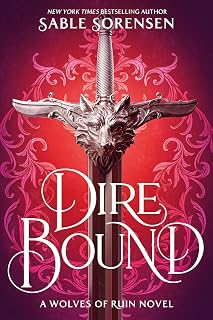 Dire Bound (The Wolves of Ruin Book 1)