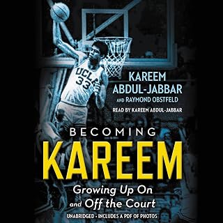 Becoming Kareem: Growing Up On and Off the Court