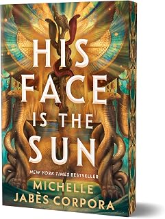 His Face is the Sun (Deluxe Edition) (Throne of Khetara, 1)