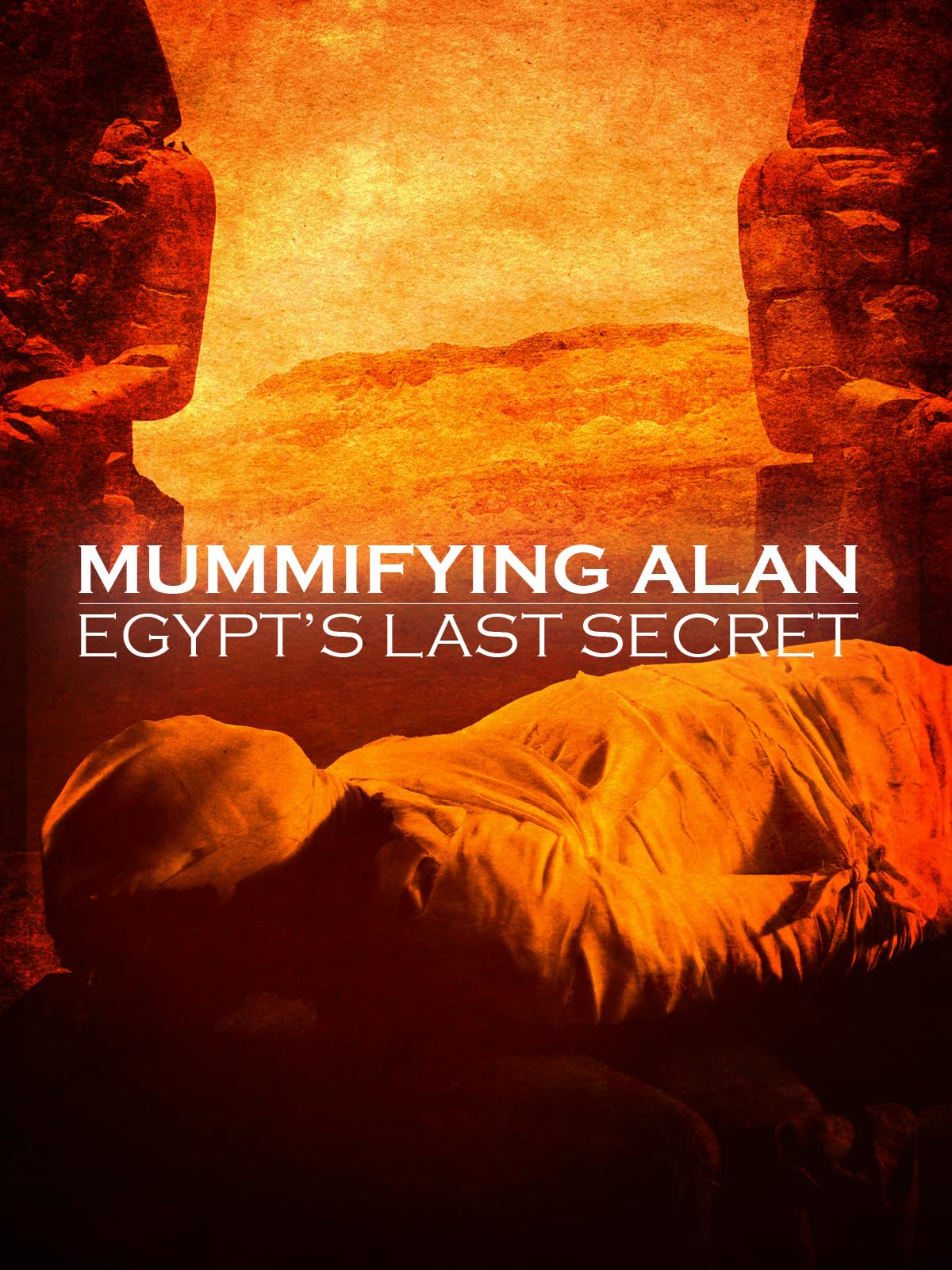 Mummifying Alan: Egypt's Last Secret