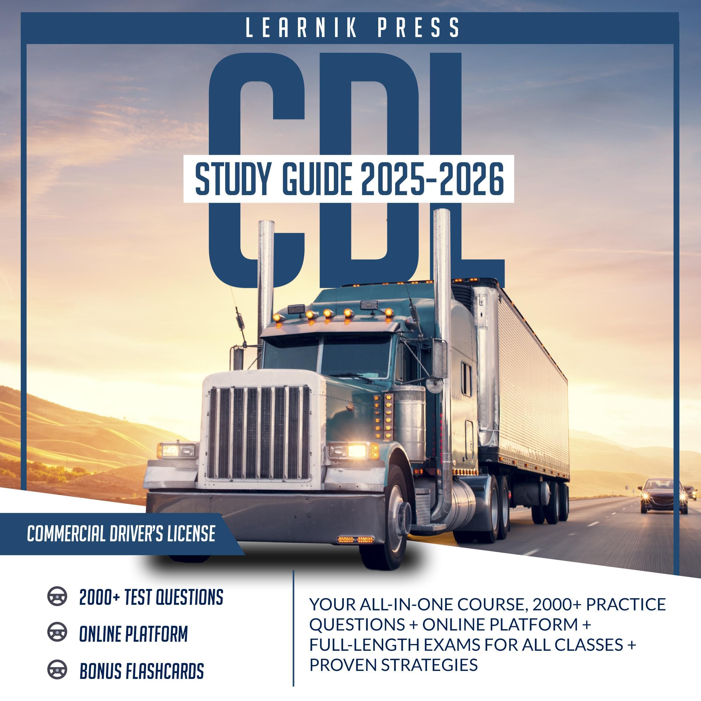 CDL Study Guide 2025-2026: Your All-in-One Course, 2000+ Practice Questions + On
