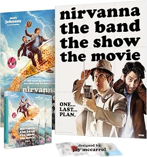Nirvanna The Band The Show The Movie