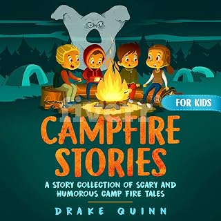 Campfire Stories for Kids: A Story Collection of Scary and Humorous Camp Fire Tales
