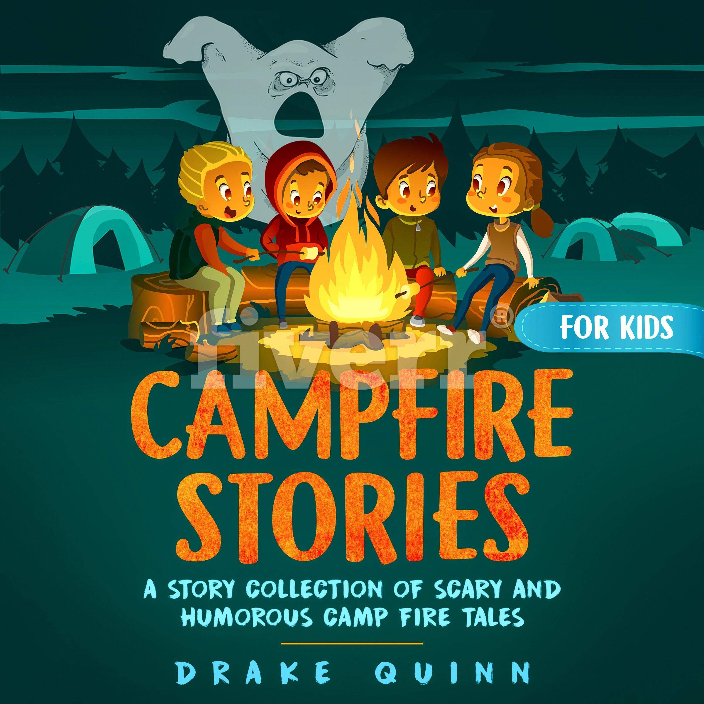 Campfire Stories for Kids: A Story Collection of Scary and Humorous Camp Fire Ta