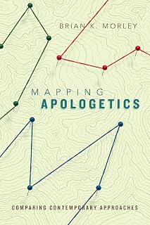 Mapping Apologetics: Comparing Contemporary Approaches