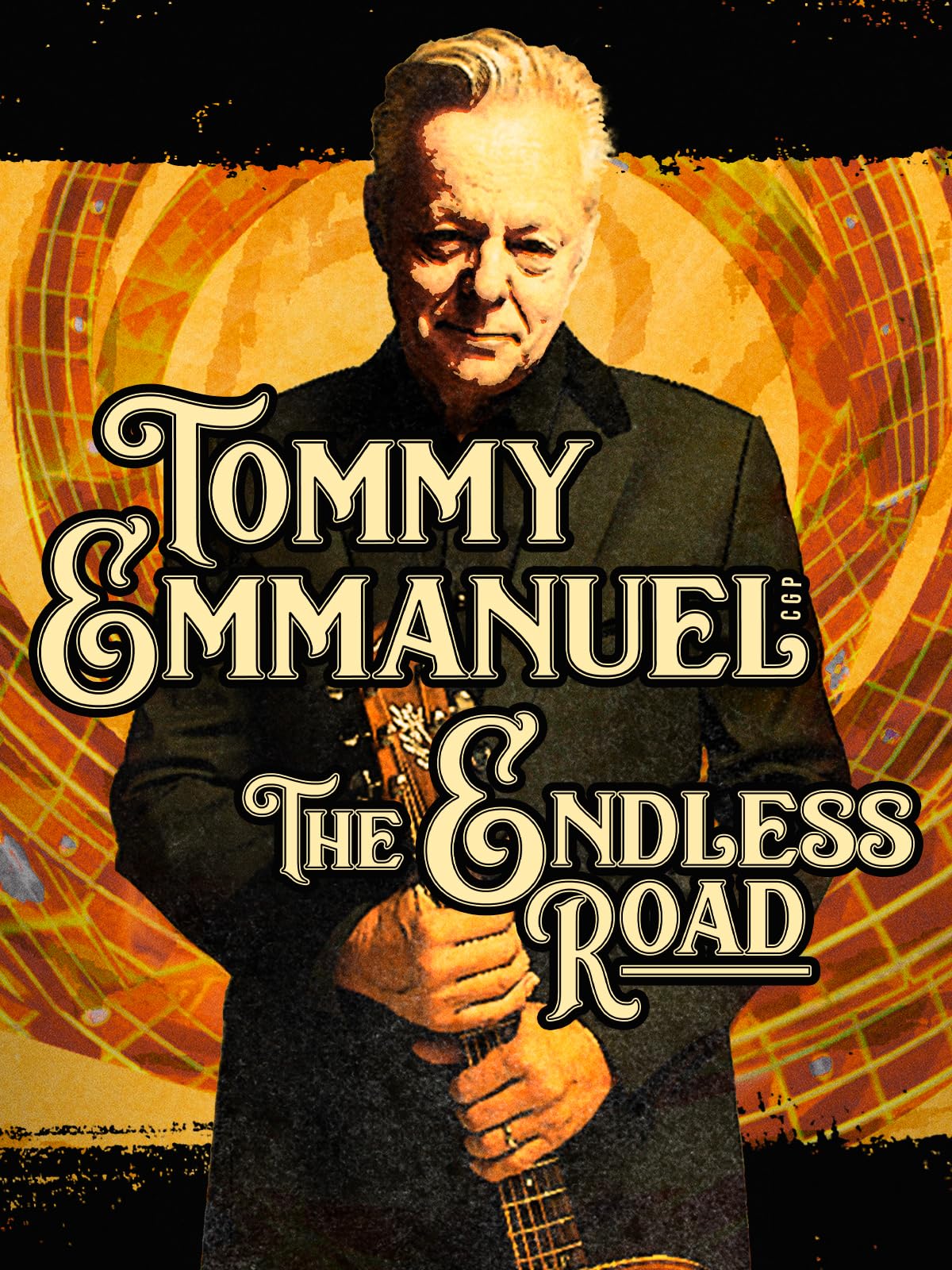 Tommy Emmanuel: The Endless Road