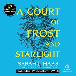 A Court of Frost and Starlight (10th Anniversary Recording): A Court of Thorns and Roses, Book 4
