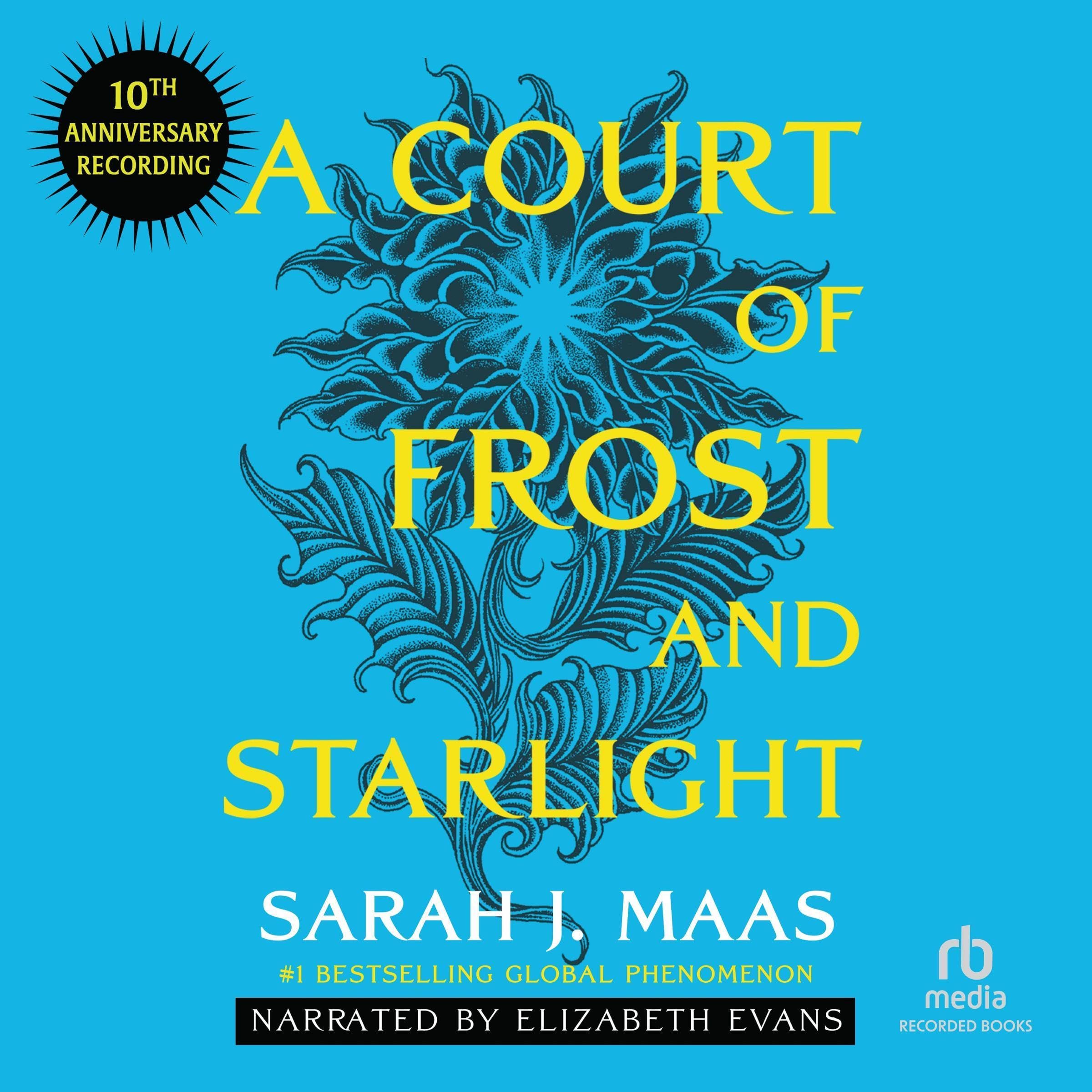 A Court of Frost and Starlight (10th Anniversary Recording): A Court of Thorns a