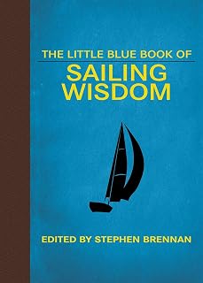 The Little Blue Book of Sailing Wisdom (Little Books)