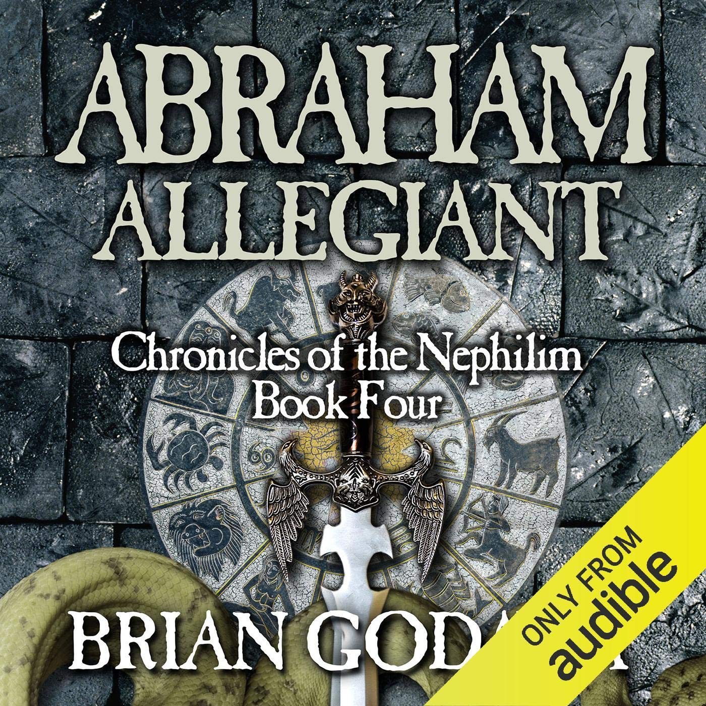 Abraham Allegiant: Chronicles of the Nephilim (Volume 4)