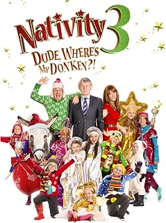 Nativity 3 Dude, Where's my Donkey?!