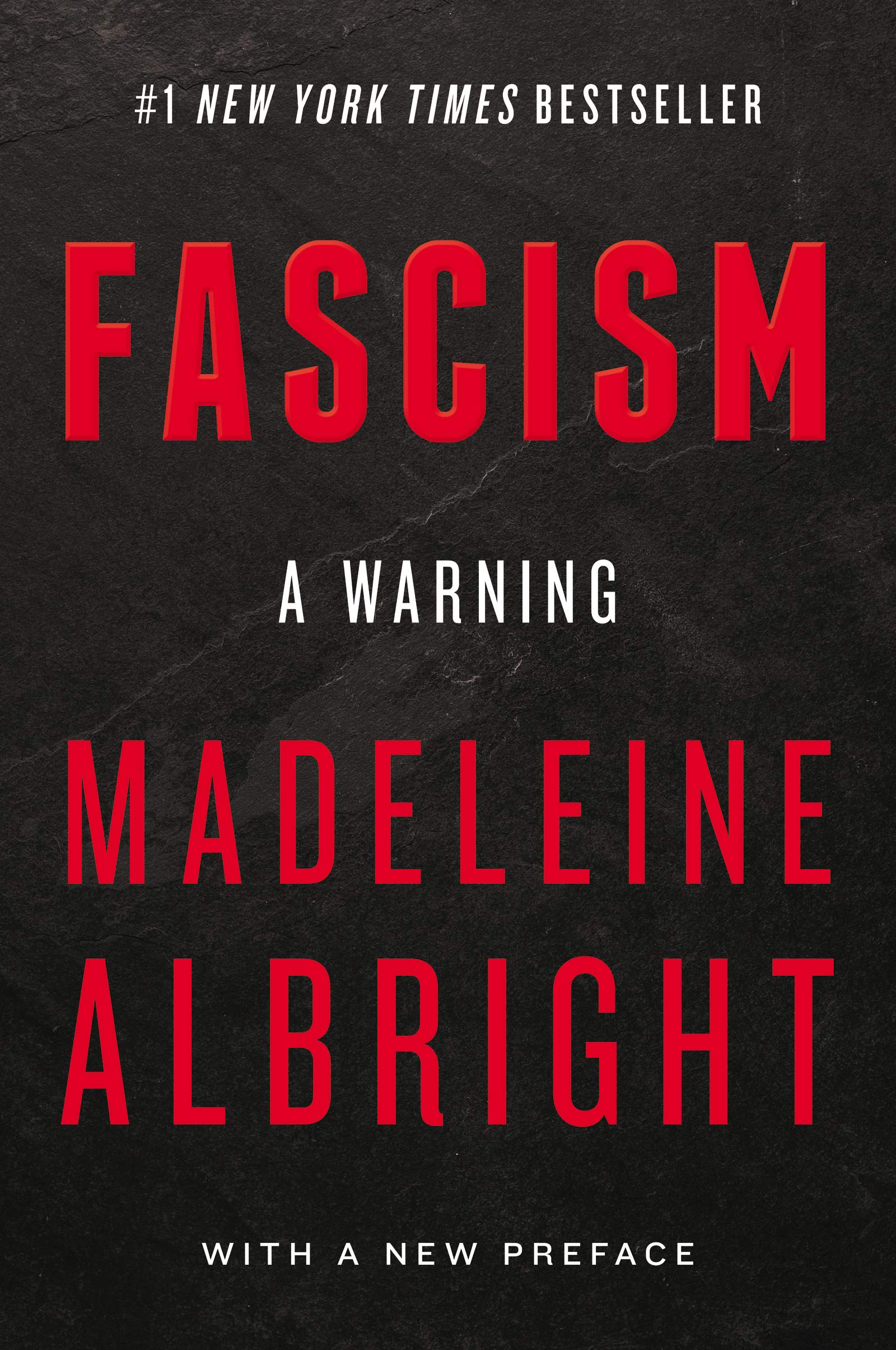 Fascism: A Warning: A #1 New York Times Bestseller on the History and Threat of 